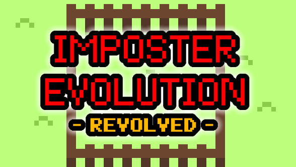 Imposter Evolution: REVOLVED